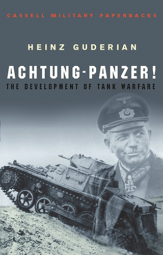 Download Achtung Panzer!: The Development of Tank Warfare (CASSELL MILITARY PAPERBACKS) (English Edition) PDF