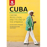 Cuba: Castro, Revolution, and the End of the Embargo book cover Cuba: Castro, Revolution, and the End of the Embargo book cover