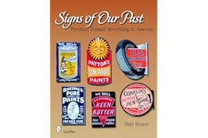 Signs of Our Past: Porcelain Enamel Advertising in America