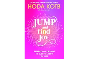 Jump and Find Joy: Embracing Change in Every Season of Life