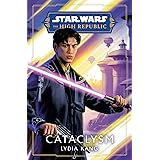 Star Wars: Cataclysm (The High Republic) (Star Wars: The High Republic: Prequel Era)