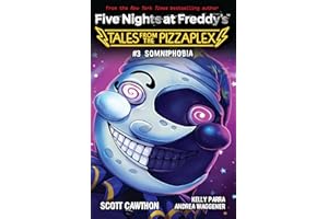Somniphobia: An AFK Book (Five Nights at Freddy's: Tales from the Pizzaplex #3)