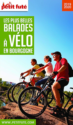 Download BALADES À VÉLO BOURGOGNE 2019/2020 Petit Futé (THEMATIQUES) PDF