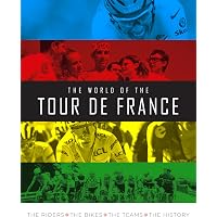 The Official History of the Tour de France: Revised and Updated