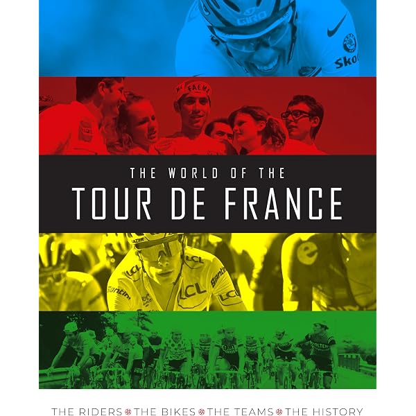 The Official History of the Tour de France: Revised and Updated