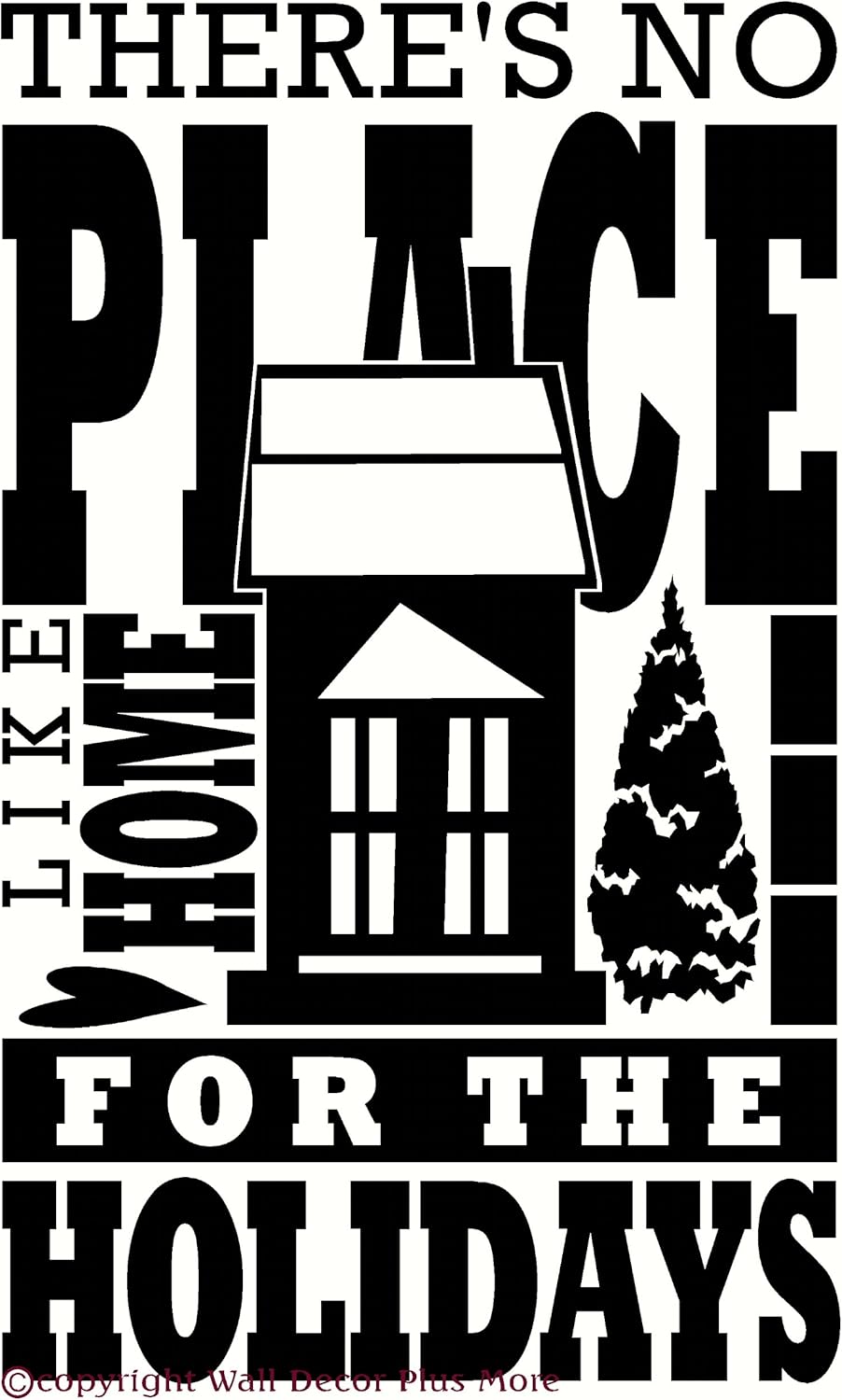 Wall Decor Plus More WDPM2289 There's No Place Like Home for The Holidays Wall Art Sticker Vinyl Decal, 14W x 23H, Black, 1-Pack