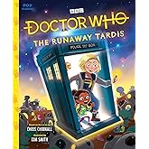 Doctor Who: The Runaway TARDIS (Pop Classics)