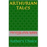Arthurian Tales: Author's Choice