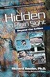 Hidden in Plain Sight: Beyond the X-Files