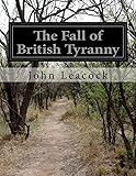 The Fall of British Tyranny