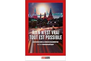 Rien n'est vrai tout est possible: Aventures dans la Russie d'aujourd'hui (French Edition)
