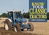 Know Your Classic Tractors, 2nd Edition