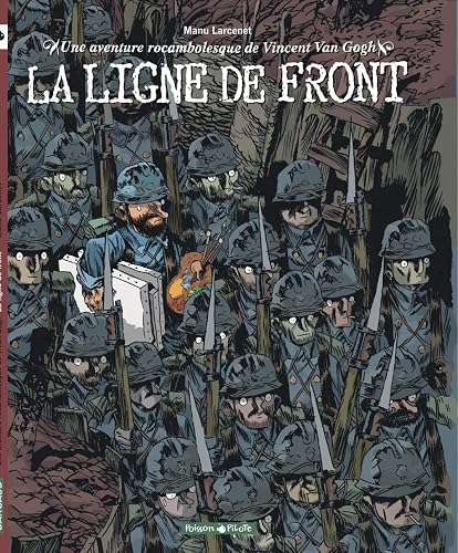 Download Une aventure rocambolesque de Vincent Van Gogh : La Ligne de front PDF