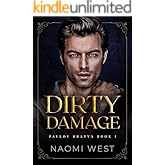 Dirty Damage (Pavlov Bratva Book 1)