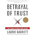 Betrayal of Trust: The Collapse of Global Public Health