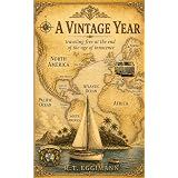 A Vintage Year: Traveling Free at the End of the Age of Innocence