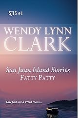 Fatty Patty: a romantic short story: San Juan Island Stories #1 Kindle Edition