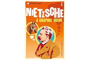 Introducing Nietzsche: A Graphic Guide (Graphic Guides Book 0)