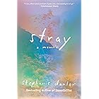 Stray: A Memoir