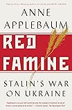 Red Famine: Stalin's War on Ukraine