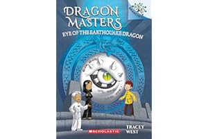 Eye of the Earthquake Dragon: A Branches Book (Dragon Masters #13)
