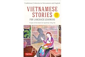 Vietnamese Stories for Language Learners: Traditional Folktales in Vietnamese and English (Free Online Audio)