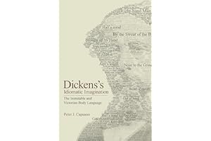Dickens's Idiomatic Imagination: The Inimitable and Victorian Body Language