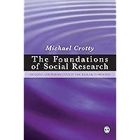 The Foundations of Social Research: Meaning and Perspective in the Research Process book cover