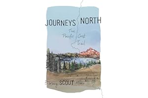 Journeys North: The Pacific Crest Trail