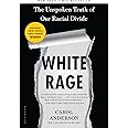 White Rage: The Unspoken Truth of Our Racial Divide