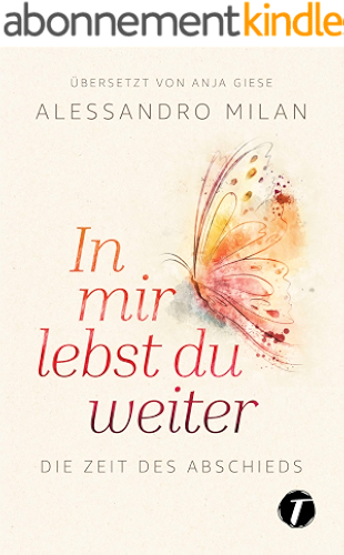Download In mir lebst du weiter - Die Zeit des Abschieds (German Edition) PDF