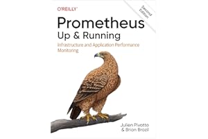Prometheus: Up & Running: Infrastructure and Application Performance Monitoring