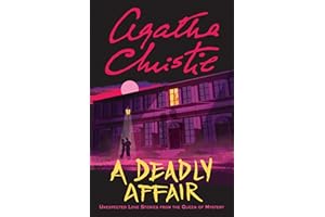 A Deadly Affair: Unexpected Love Stories from the Queen of Mystery (Four Seasons of Christie)