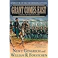 Grant Comes East: A Novel of the Civil War (The Gettysburg Trilogy, 2)