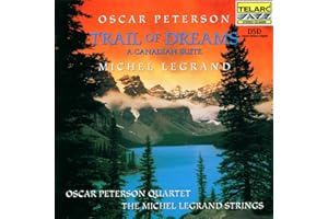 PETERSON;OSCAR/LEGRA - TRAIL OF DREAMS: A CANADIAN SU