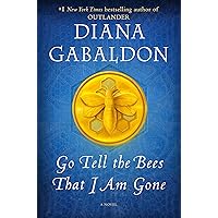 Go Tell the Bees That I Am Gone: A Novel (Outlander)