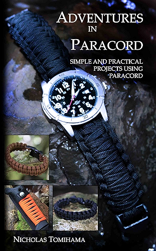 Download Adventures in Paracord: Survival Bracelets, Watches, Keychains, and More (English Edition) PDF