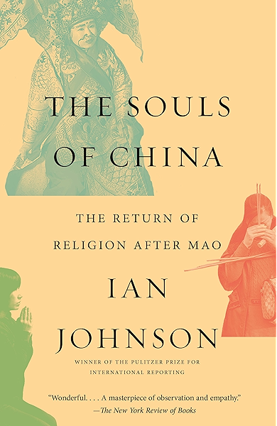 The Souls Of China The Return Of Religion After Mao Kindle