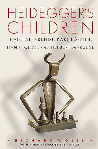 Download Heidegger's Children: Hannah Arendt, Karl Löwith, Hans Jonas, and Herbert Marcuse (English Edition) PDF