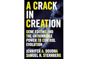 A Crack in Creation: Gene Editing and the Unthinkable Power to Control Evolution