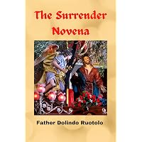 The Surrender Novena Booklet: Father Dolindo Ruotolo: 9781580029629 ...