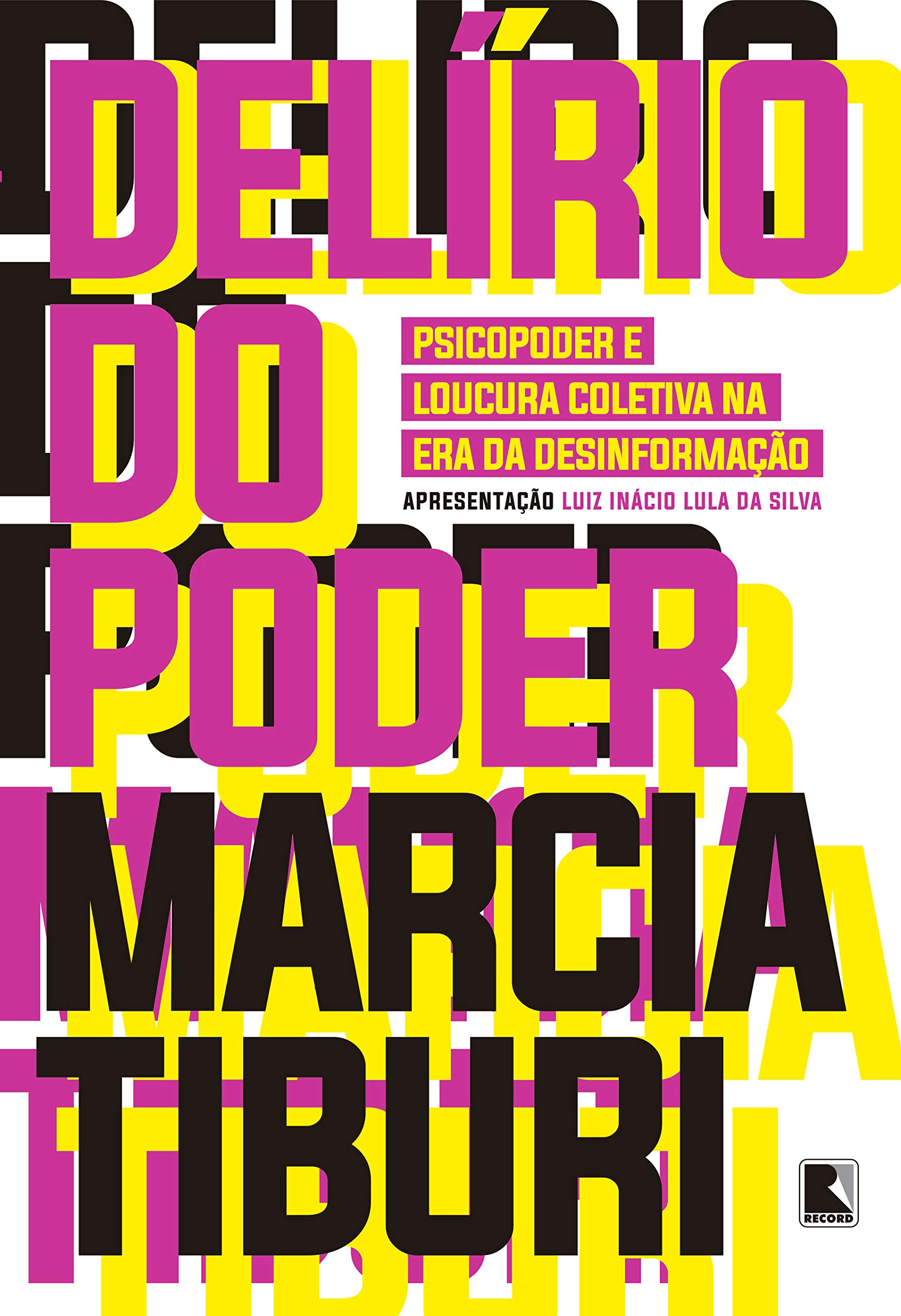 Livro 'Delírio do poder' de Marcia Tiburi