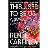 This Used to Be Us: A Novel