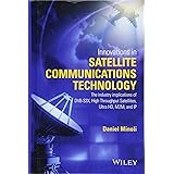 Innovations in Satellite Communications and Satellite Technology: The Industry Implications of DVB-S2X, High Throughput Satel