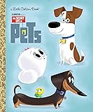 The Secret Life of Pets Little Golden Book