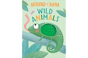 Wild Animals: A Touch and Feel Book - Children's Board Book - Educational