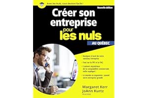 Créer son entreprise pour les Nuls 2ed -édition québecoise- (French Edition)