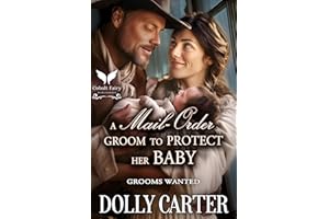 A Mail-Order Groom to Protect her Baby: A Western Historical Romance Book (Grooms Wanted 1)
