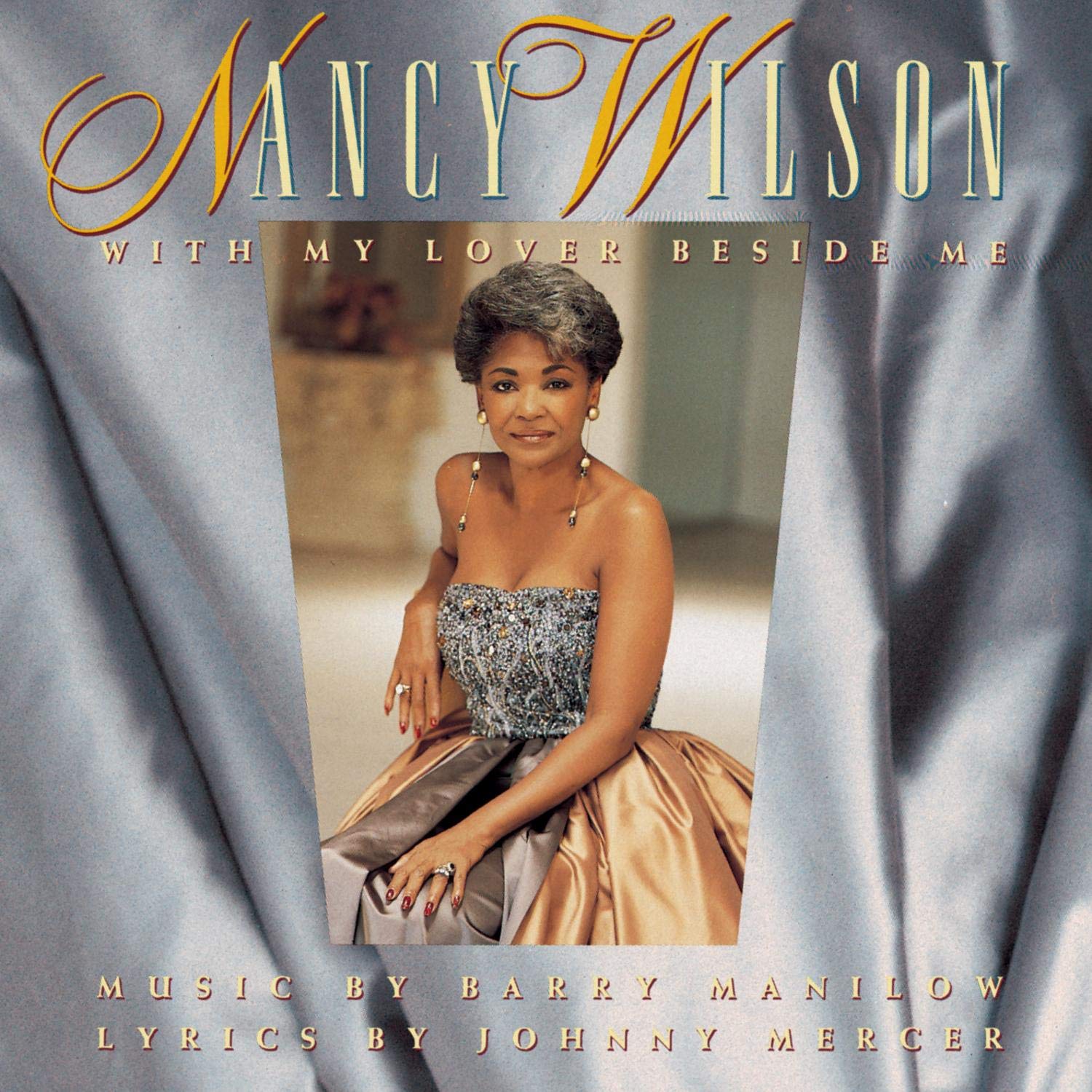 Nancy Wilson With My Lover Beside Me Music By Barry Manilow Lyrics By Johnny Mercer Amazon Com Music
