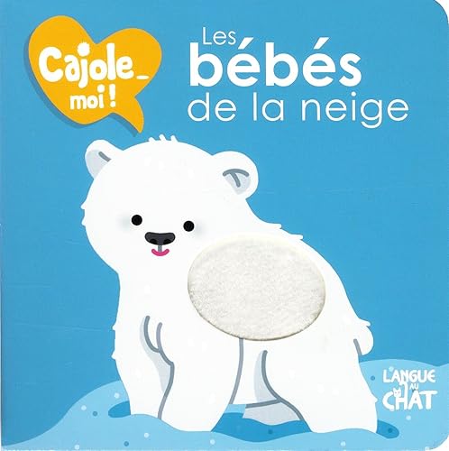 Download Les bébés de la neige - Cajole-moi ! PDF